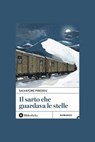Il sarto che guardava le stelle - Salvatore Pireddu - 9791256940493
