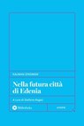 Nella futura città di Edenia - Kalman Zingman - 9791256940530