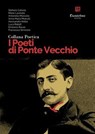 Collana Poetica I Poeti di Ponte Vecchio vol. 61 - Stefano Catasto ; Mario Lavorato ; Antonella Marzullo ; Anna Maria Mianulli ; Alessandro Nobis ; Luca Ridolfi ; Emiliano Rosso ; Francesco Simeone - 9791257051167