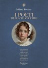 Collana Poetica I Poeti di Ponte Vecchio vol. 4 - Edizione 2025 - Gaia Battistoni ; Mirko Cervini ; Giulia Di Lisa ; Sonia Montefusco ; Lucia Patanè ; Bruno Pierri ; Simone Riberto ; Michael Valente - 9791257052171