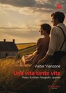 Una vita… tante vite - Valter Vianzone - 9791257052294