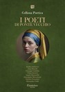 Collana Poetica I Poeti di Ponte Vecchio vol. 11 - Edizione 2025 - Sandra Antinozzi ; Anna Bianchi ; Giuseppe Guidolin ; Chiara Karreci ; Giuseppina Mercadante ; Angela Mazzarella ; Patrizia Pierandrei ; Alessandro Vitale - 9791257052584