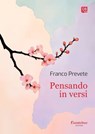 Pensando in versi - Franco Prevete - 9791257052799