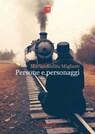 Persone e personaggi - Marisa Sedita Migliore - 9791257052836