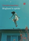 Sfogliami lo spirito - Veronica Gassebner - 9791257054496