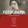 Collana Fotografica Fotografia vol. 17 - Tiziano Albrigi ; Antonietta Ciaramella ; - Krystal Vivian Festa ; Martina Formaini ; Giulia Leonardi ; Roberto Li Calzi ; Paolo Moscato ; Celeste Pedone ; - Mina Raho ; Ester Sighele - 9791259509000
