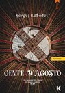 Gente d'agosto - Sergej Lebedev - 9791259521132