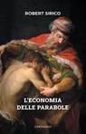 L’economia delle parabole - Robert Sirico - 9791259624352