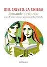 Dio, Cristo, la Chiesa - AA.VV. - 9791259626844