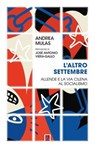 L'altro settembre - Andrea Mulas ; José Antonio Viera-Gallo - 9791259632043