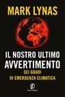 Il nostro ultimo avvertimento - Mark Lynas - 9791259671042