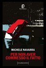 Per non aver commesso il fatto - Michele Navarra - 9791259676856