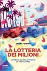 La lotteria dei milioni - Daniel Fishman - 9791259790927