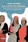 La luce di Şingal - Sara Lucaroni - 9791259792907