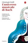 L'universo musicale di Bach - Christoph Wolff ; Raffaele Mellace - 9791259810717