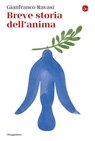 Breve storia dell'anima - Gianfranco Ravasi - 9791259810816