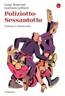 Poliziotto-Sessantotto - Luigi Manconi ; Gaetano Lettieri - 9791259811271