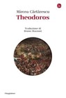 Theodoros - Mircea Cărtărescu - 9791259812476