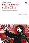 Stella rossa sulla Cina - Edgar Snow - 9791259813930