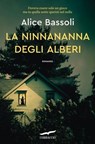 La ninnananna degli alberi - Alice Bassoli - 9791259921574