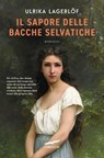 Il sapore delle bacche selvatiche - Ulrika Lagerlöf - 9791259922915