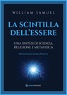 La scintilla dell'essere - William Samuel - 9791280002938