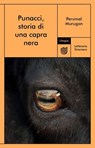 Punacci, storia di una capra nera - Perumal Murugan - 9791280084453