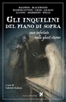 Gli inquilini del piano di sopra. Case infestate nelle ghost stories - AA.VV. ; Gabriele Scalessa - 9791280097033