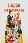 Dialoghi sul diritto di cittadinanza - Insaf Dimassi ; Antonio Salvati - 9791280147257