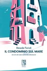 Il condominio sul mare - Resede Ferioli - 9791280147301