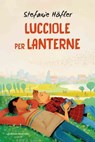 Lucciole per lanterne - Stefanie Höfler - 9791280176653