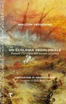 Un'ecologia decoloniale - Angela Davis ; Malcom Ferdinand - 9791280195685