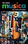 Musica. Una storia sovversiva - Ted Gioia - 9791280214638