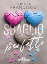 Lo sbaglio perfetto - Fabiola Francisco ; Catnip Design - 9791280463890