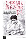 Laziali bastardi - Guy Chiappaventi - 9791280682017