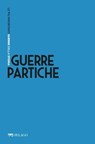 Guerre partiche - Giovanni Brizzi ; AA.VV. - 9791280714138