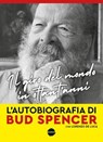 Il giro del mondo in ottant’anni - Bud Spencer ; Lorenzo De Luca - 9791280772213