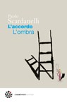 L’accordo. L’ombra - Paolo Scardanelli - 9791280794550