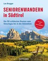 Seniorenwandern in Südtirol - Leo Brugger - 9791280864109