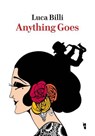 Anything Goes - Luca Billi - 9791280928269