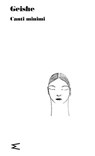 Geishe - Fabrizia Sabbatini ; Davide Brullo ; AA.VV. - 9791281018228