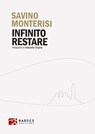 Infinito restare - Savino Monterisi - 9791281235007