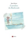 Cartoline da Radiosale - Ilaria Paluzzi - 9791281235038