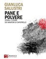 Pane e polvere - Gianluca Salustri - 9791281235045