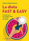 La dieta fast & easy - Daniela Mascia - 9791281368026