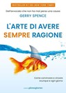 L'arte di avere sempre ragione - Gerry Spence - 9791281368569
