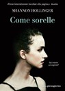 Come sorelle - Shannon Hollinger - 9791281368774