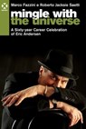 Mingle with the Universe - Marco Fazzini ; Roberto Jacksie Saetti - 9791281438194