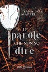 Le parole che non so dire - Sara Maffei - 9791281469747