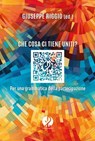 Che cosa ci tiene uniti? - AA.VV. - 9791281620360